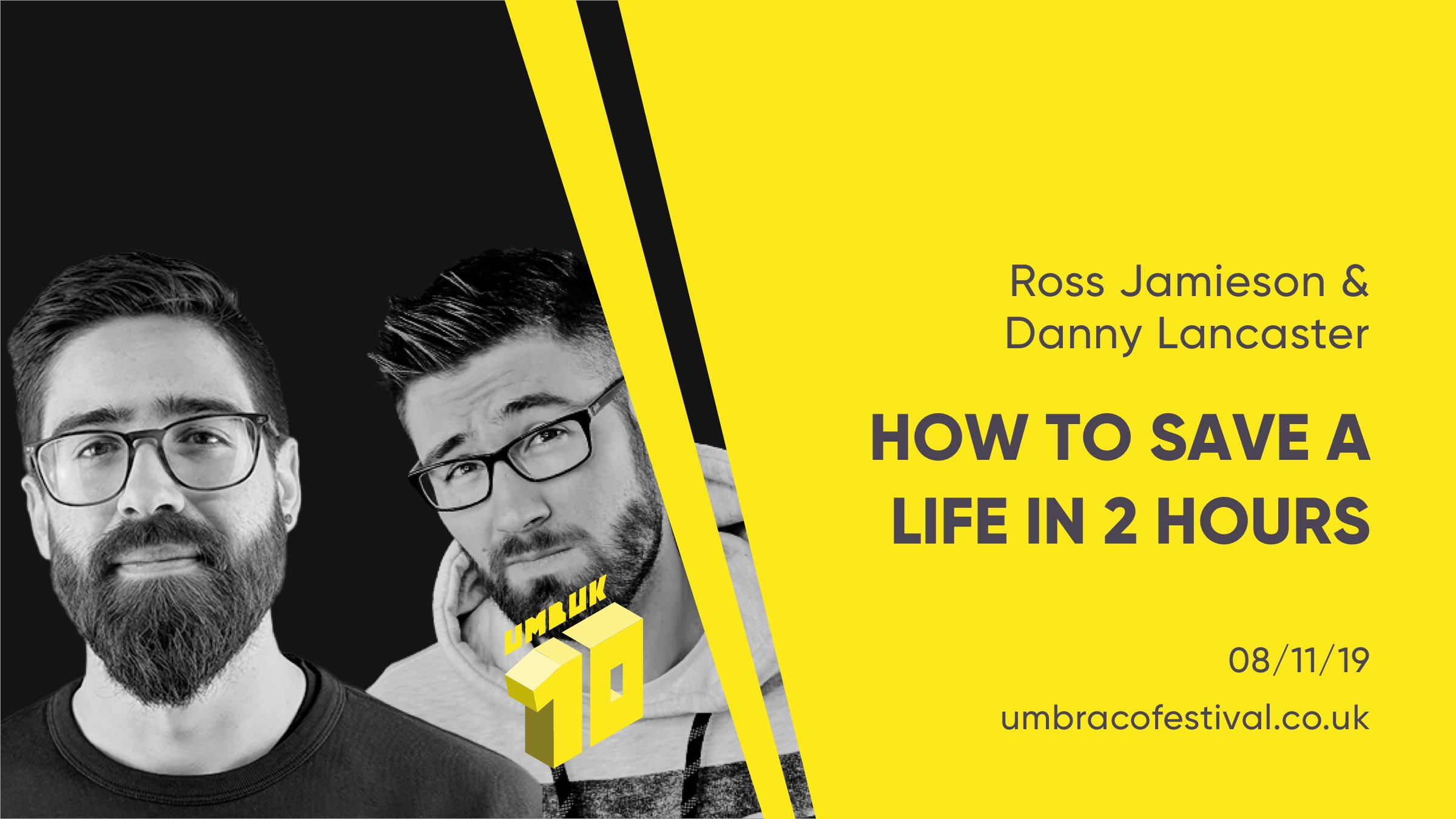 How To Save A Life In 2 Hours promotional content with Danny Lancaster and Ross Jamieson for Umbraco UK Festival